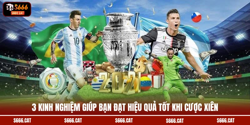 3 kinh nghiệm giúp bạn đạt hiệu quả tốt khi cược xiên