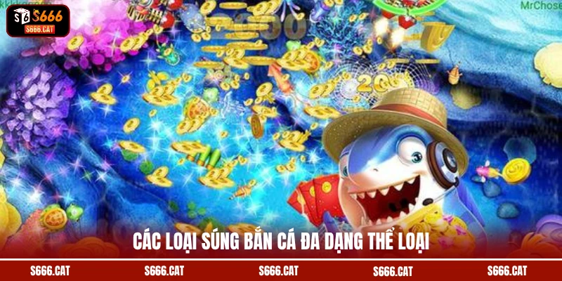 Các loại súng bắn cá đa dạng thể loại