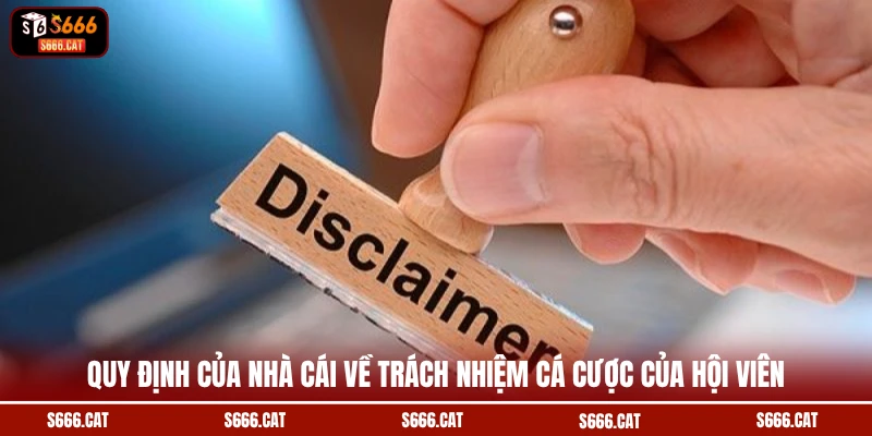 Quy định của nhà cái về trách nhiệm cá cược của hội viên